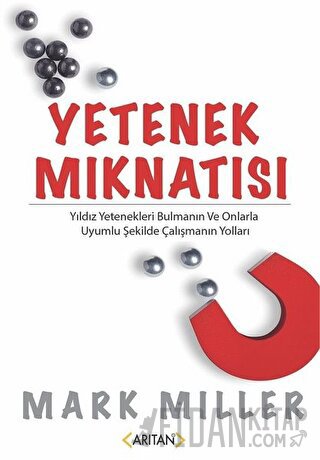 Yetenek Mıknatısı Mark Miller