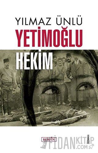 Yetimoğlu Hekim Yılmaz Ünlü