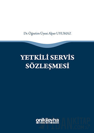 Yetkili Servis Sözleşmesi (Ciltli) Alper Uyumaz