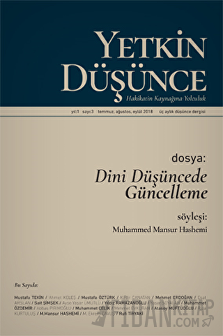 Yetkin Düşünce Dergisi Yıl: 1 Sayı: 3 Temmuz, Ağustos, Eylül 2018