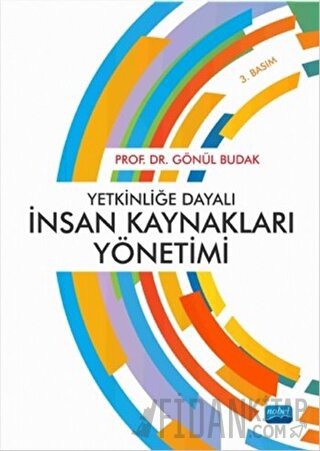 Yetkinliğe Dayalı İnsan Kaynakları Yönetimi Gönül Budak