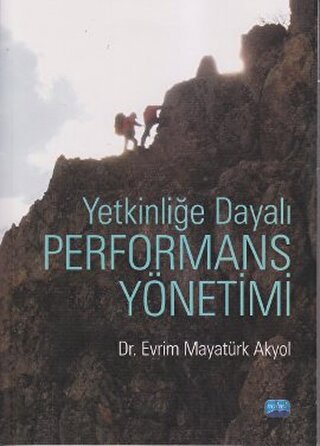 Yetkinliğe Dayalı Performans Yönetimi Evrim Mayatürk Akyol