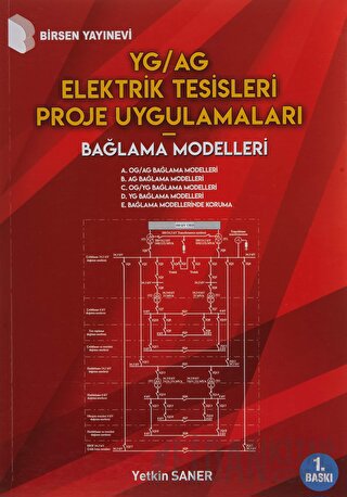 YG/AG Elektrik Tesisleri Proje Uygulamaları - Bağlama Modelleri Yetkin