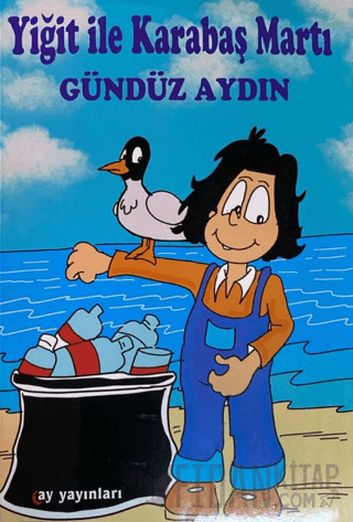 Yiğit ile Karabaş Martı Gündüz Aydın