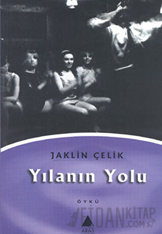 Yılanın Yolu Jaklin Çelik