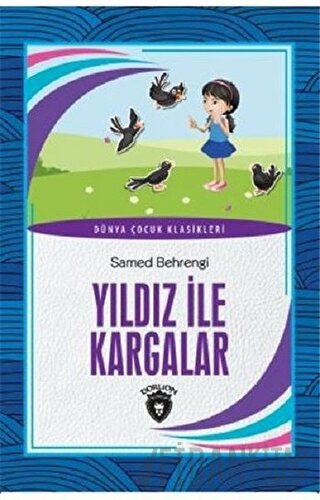 Yıldız ile Kargalar Samed Behrengi