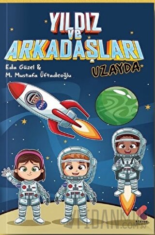 Yıldız ve Arkadaşları Uzayda Mustafa Müftadeoğlu