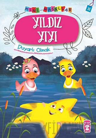 Yıldız Yıyı - Mini Masallar 4 Nalan Aktaş Sönmez