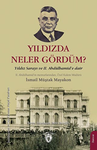 Yıldızda Neler Gördüm? İsmail Müştak Mayakon