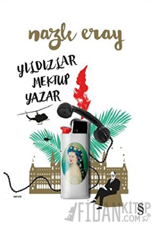 Yıldızlar Mektup Yazar Nazlı Eray