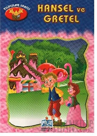 Yıldızlar Serisi - Hansel Ve Gretel Kolektif