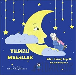 Yıldızlı Masallar Dilek Turan Eryetli