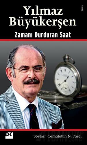 Yılmaz Büyükerşen Zamanı Durduran Saat Cemalettin N. Taşçı