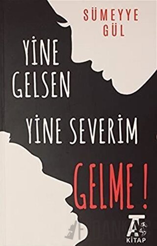 Yine Gelsen Yine Severim Gelme! Sümeyye Gül