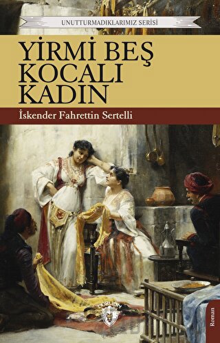 Yirmi Beş Kocalı Kadın İskender Fahrettin Sertelli