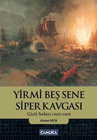 Yirmi Beş Sene Siper Kavgası Ahmed Refik