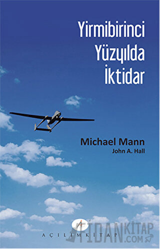 Yirmibirinci Yüzyılda İktidar John A. Hall