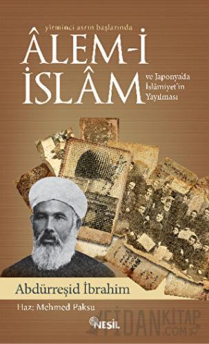 Yirminci Asrın Başlarında Alem-i İslam ve Japonya’da İslamiyet’in Yayı