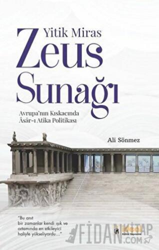 Yitik Miras Zeus Sunağı Ali Sönmez