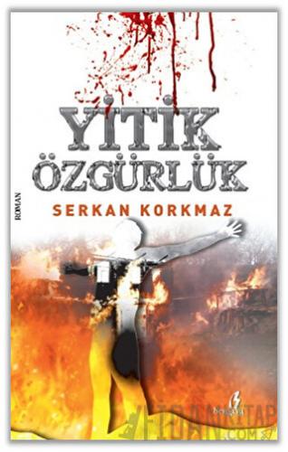 Yitik Özgürlük Serkan Korkmaz