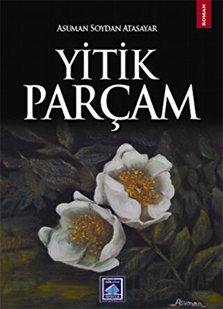 Yitik Parçam Asuman Soydan Atasayar