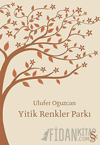 Yitik Renkler Parkı Ulufer Oğuzcan