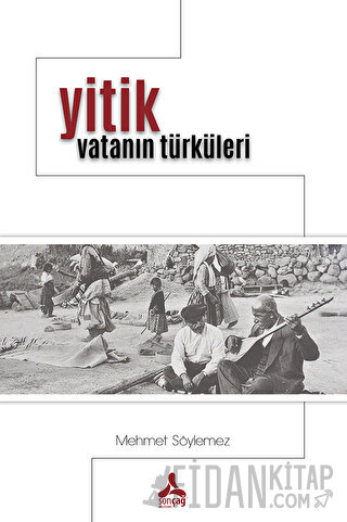 Yitik Vatanın Türküleri Mehmet Söylemez