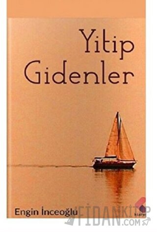 Yitip Gidenler Engin İnceoğlu