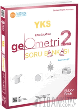 YKS Geometri Konu Anlatımlı Soru Bankası 2. Kitap Resul Emre Şit