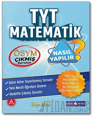 YKS TYT Matematik Nasıl Yapılır Soru Bankası Bana Yeter Yayınları Kole