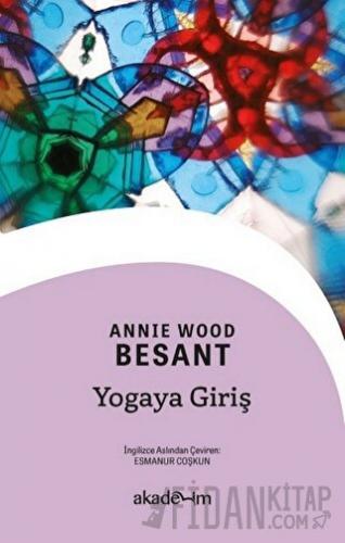 Yogaya Giriş Annie Wood Besant