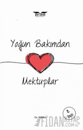 Yoğun Bakımdan Mektuplar Nilüfer