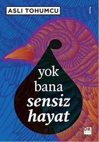 Yok Bana Sensiz Hayat Aslı Tohumcu