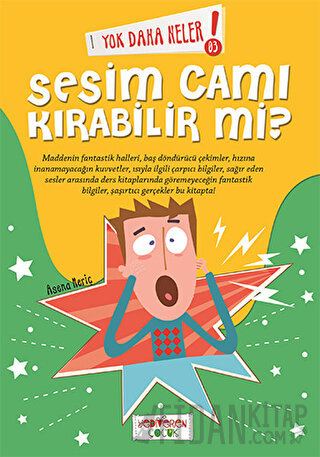 Yok Daha Neler! 3 : Sesim Cam Kırabilir mi? Asena Meriç