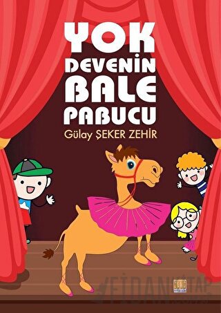 Yok Devenin Bale Pabucu Gülay Şeker Zehir