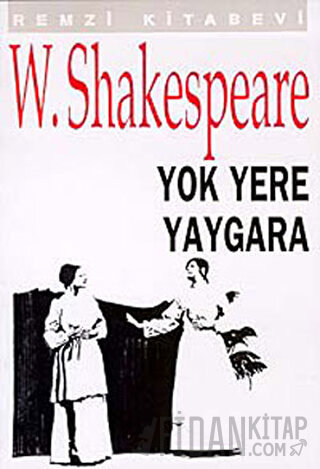 Yok Yere Yaygara William Shakespeare