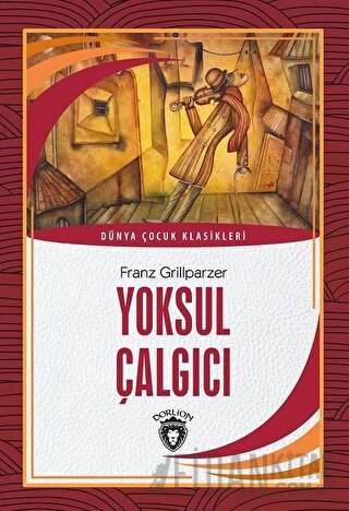 Yoksul Çalgıcı Franz Grillparzer