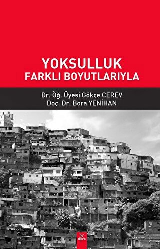 Yoksulluk Farklı Boyutlarıyla Bora Yenihan