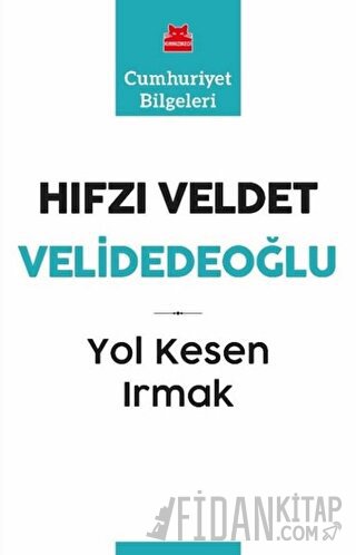 Yol Kesen Irmak Hıfzı Veldet Velidedeoğlu