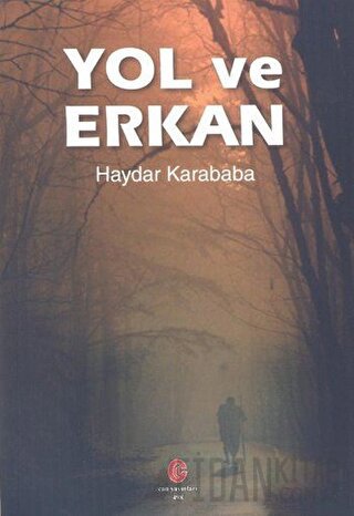 Yol ve Erkan Haydar Karababa