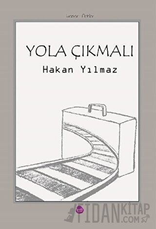 Yola Çıkmalı Ahmet Hakan Yılmaz