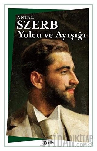 Yolcu ve Ayışığı Antal Szerb