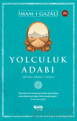 Yolculuk Adabı İmam-ı Gazali