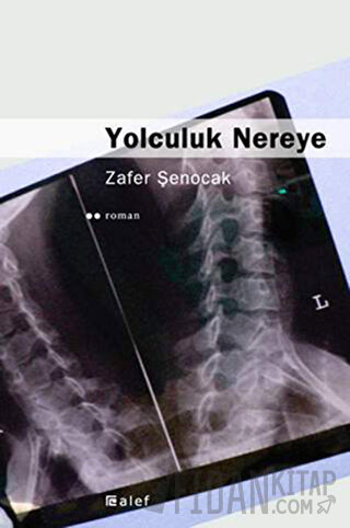 Yolculuk Nereye Zafer Şenocak