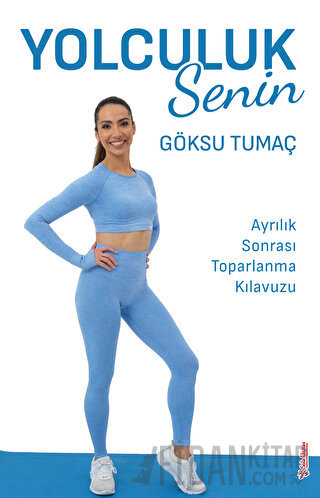 Yolculuk Senin Göksu Tumaç