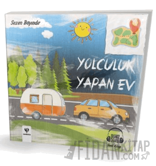 Yolculuk Yapan Ev Sezen Bayındır