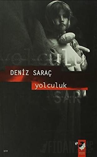 Yolculuk Deniz Saraç