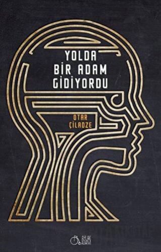 Yolda Bir Adam Gidiyordu Otar Çiladze