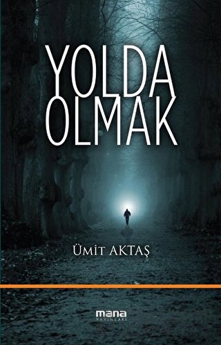 Yolda Olmak Ümit Aktaş