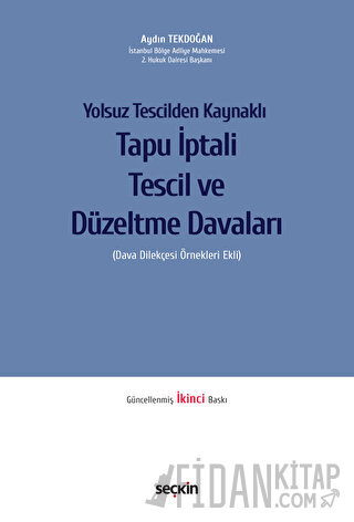 Yolsuz Tescilden KaynaklıTapu İptali – Tescil ve Düzeltme Davaları &#4